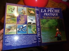 Ch Pessey LA PÊCHE PRATIQUE Coup Lancer Mouche Moulinet Surfcasting Pecheur