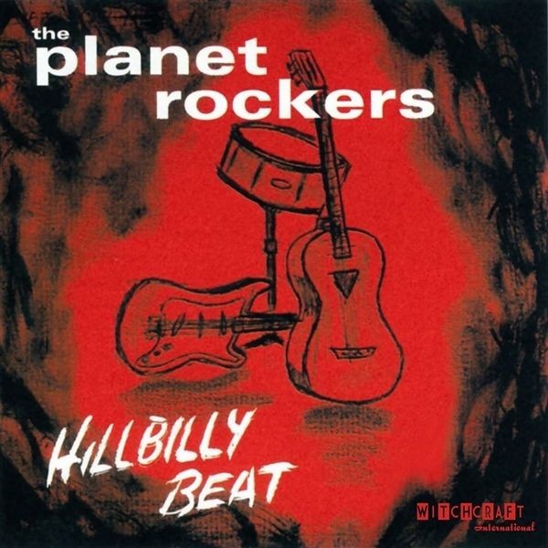 The Planet Rockers Hillbilly Beat (Vinyl LP)