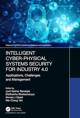 Intelligent Cyber-Physical Systems Security for Industry 4.0: Applications, Cha