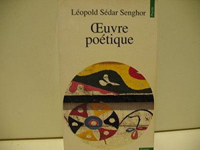 L' Oeuvre Poetique by Senghor, Leopold Sedar Paperback / softback Book The Fast