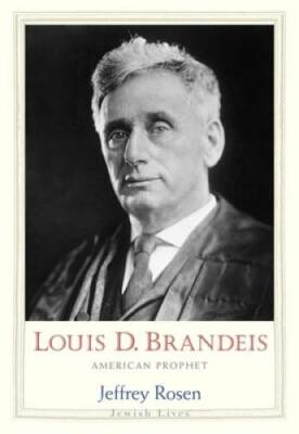 Louis D. Brandeis: American Prophet (Jewish Lives) - Hardcover - GOOD