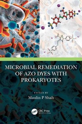 Microbial Remediation of Azo Dyes with Prokaryotes - 9780367673451