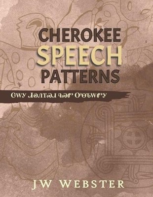 Jw Webster Cherokee Speech Patterns (Paperback)