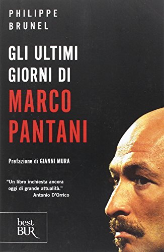 9788817048538 ULTIMI GIORNI DI MARCO PANTANI (GLI - Brunel Philippe