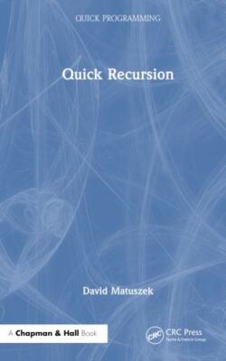 Quick Recursion, Hardcover by Matuszek, David, Brand New, Free shipping in th...