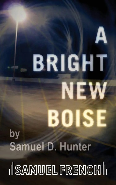 Samuel D Hunter | A Bright New Boise | Taschenbuch | Englisch (2011)-image