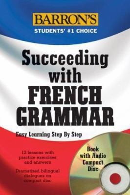 Succeeding With French Grammar: Easy Learning Step by Step (Succeeding With...