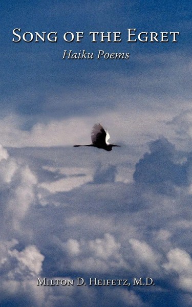M. D. Milton D. Heifetz | Song Of The Egret | Taschenbuch | Englisch (2009)-image