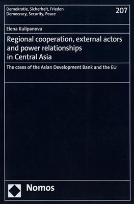 Demokratie, Sicherheit, Frieden Ser.: Regional Cooperation, External Actors ...