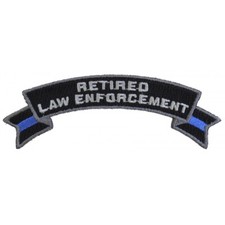 Retired Law Enforcement Rocker Sew on Iron on Embroidered Patch  3.1/2" x .1/2" 