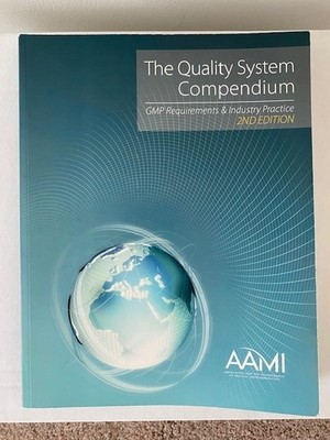 New AAMI The Quality System Compendium GMP Requirements 2nd Edition