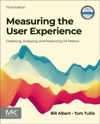 Measuring the User Experience by Bill  Albert (Paperback Book)