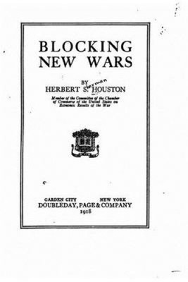 Blocking New Wars by Herbert S. Houston