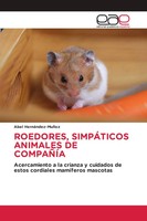 Roedores, SimpÁTicos Animales DE CompaÑÍA Abel HernáNdez-MuñOz Taschenbuch 2024