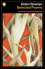 Alden Nowlan Selected Poems (A List) - paperback Musgrave, Susan|Nowlan, Ald...