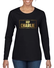 RIP Charlie, Gold Text, Political Activist, Conservative Womens Long Sleeve