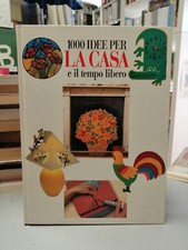 1000 IDEE PER LA CASA E IL TEMPO LIBERO, AA.VV., Euroclub 1995, CARTONATO! BUONO