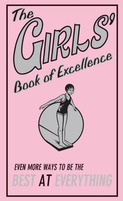 The Girls' Book of Excellence: Even More Ways - 9780545134095, hardcover, Norton
