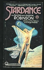 Stardance, a Quantum Novel Spider Robinson Jeanne Robinson