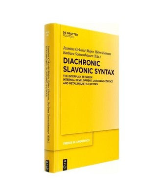 Diachronic Slavonic Syntax: The Interplay between Internal Development, Language