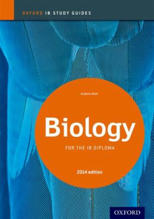 IB Biology Study Guide: 2014 Edition : Oxford IB Diploma Program
