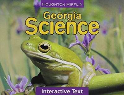 Houghton Mifflin Science Georgia: Interactive Worktext Consumable Level 3 - GOOD