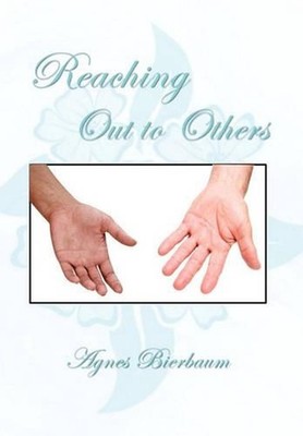 Reaching Out to Others by Agnes Bierbaum (English) Hardcover Book