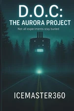 D.O.C: The Aurora Project by Maiyaki Rashad Paperback Book