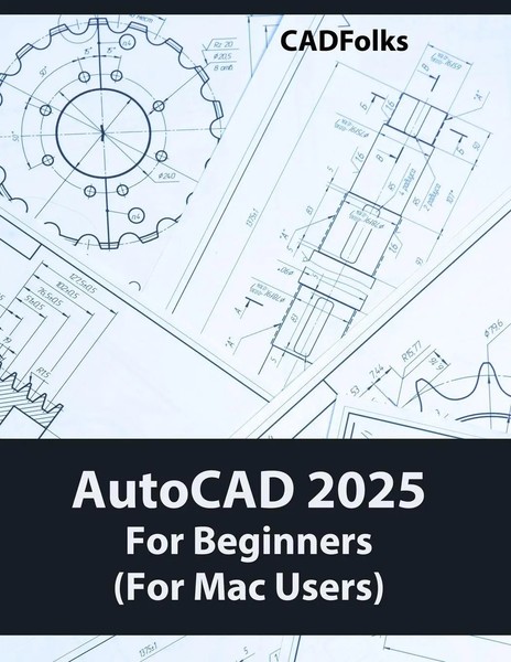 Cadfolks | Autocad 2025 For Beginners (For Mac Users) | Taschenbuch | Englisch-image