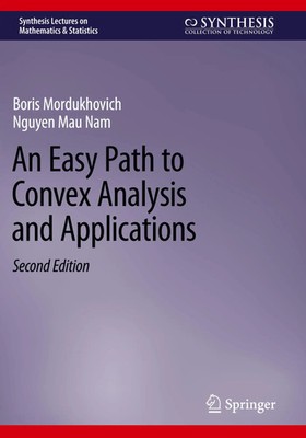 An Easy Path to Convex Analysis and Applications | Boris Mordukhovich (u. a.)