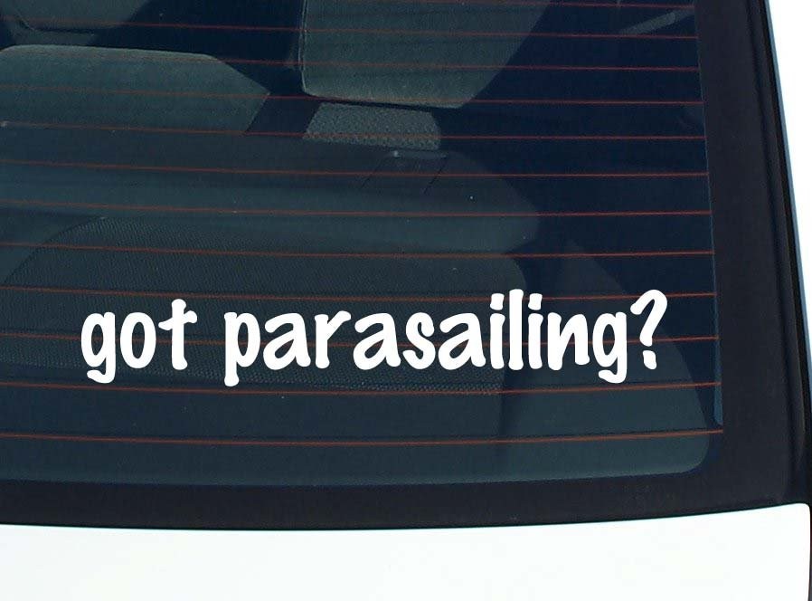 Got Parasailing Funny Car Decal Bumper Sticker Vinyl Window Joke