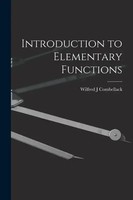 Introduction To Elementary Functions | Wilfred J Combellack | Englisch | Buch