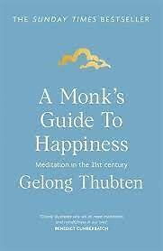Monk's Guide to Happiness, Thubten, Gelong, New,