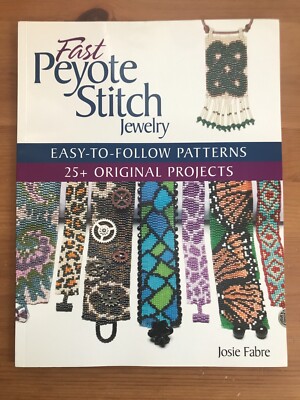 Fast Peyote Stitch Jewelry, Josie Fabre Paperback Craft Embroidery Needlework