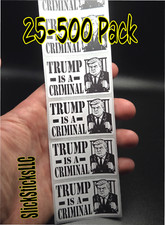 "TRUMP IS A CRIMINAL" 25-500 bulk pack stickers decal labels stop anti impeach