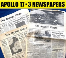 3 NEWSPAPERS APOLLO 17 MOON LAUNCH-ORBIT-LANDING, DEC. 1972 LOS ANGELES TIMES
