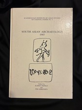 Karen Frifelt SOUTH ASIAN ARCHAEOLOGY 1985 Sc...