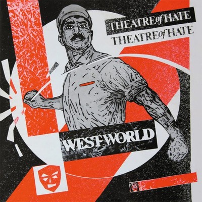 WESTWORLD (RED VINYL) by Theatre of Hate