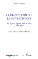 Lazare Koffi Koffi | La France Contre La CôTe D'ivoire | Taschenbuch (2025)