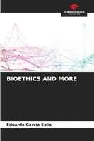 Eduardo Garcia SolíS | Bioethics AND More | Taschenbuch | Englisch (2023)