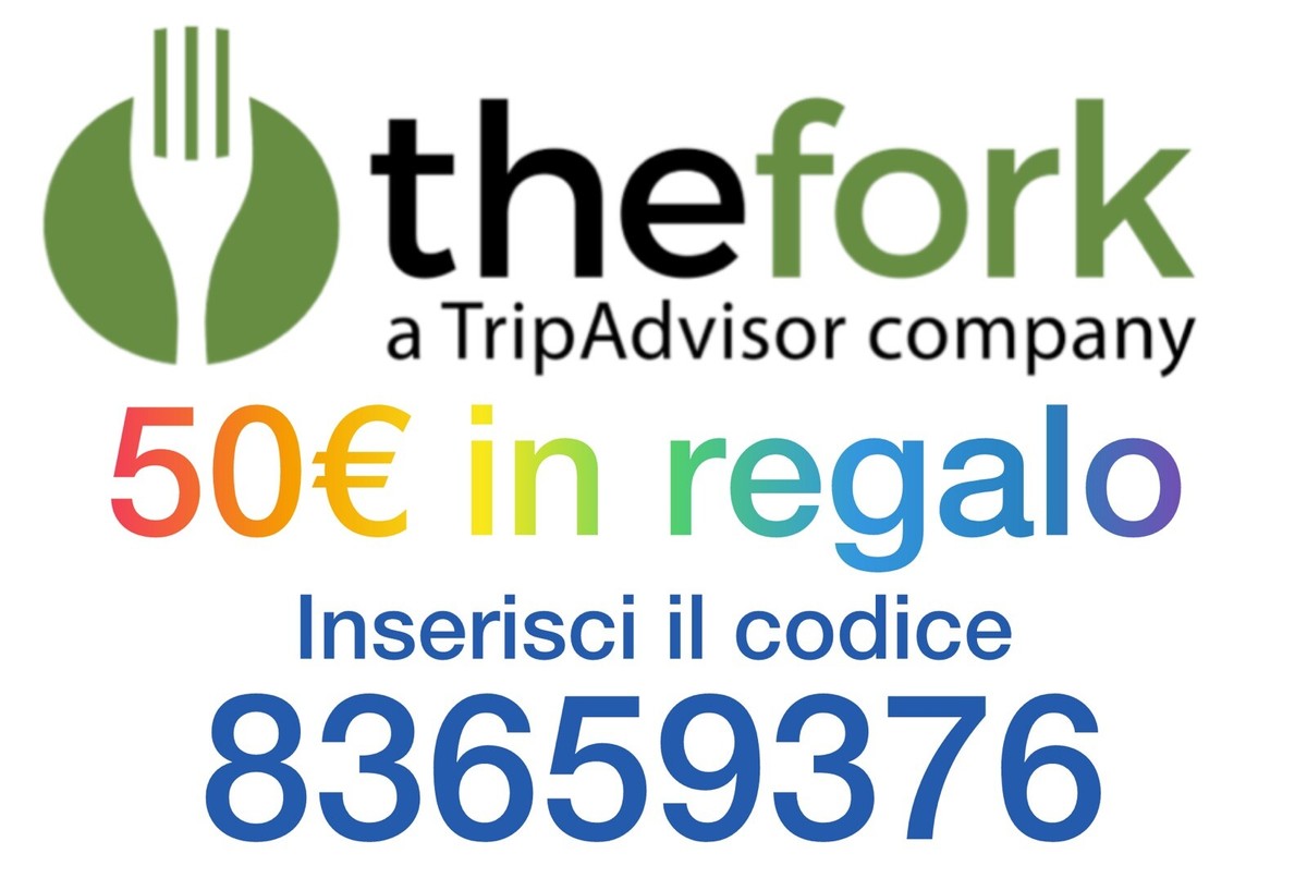 THE FORK -50€ Regalo benvenuto, codice sconto Buono- LEGGERE LA