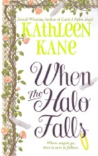 When the Halo Falls by Kathleen Kane: Used