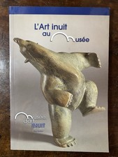 L’ART INUIT AU MUSÉE Brousseau Vieux-Québec