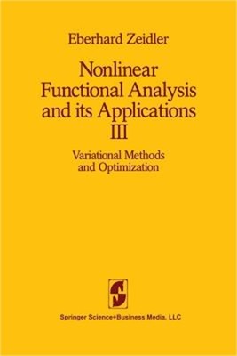 Nonlinear Functional Analysis and Its Applications: III: Variational Methods and
