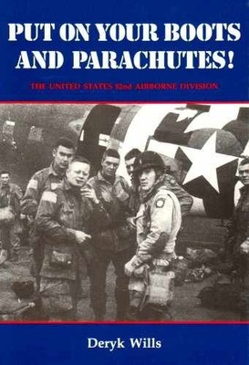 Put on Your Boots and Parachutes!: - Hardcover, by Wills Deryk - Very Good