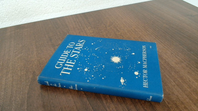 			Guide To The Stars, Hector Macpherson, Thomas Nelson And Sons Ltd		