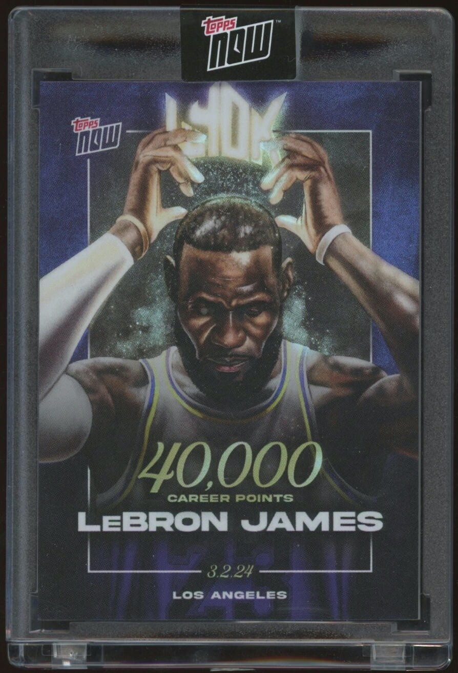 2024 TOPPS NOW basketball #LJ-40K Lebron James 40,000 pts