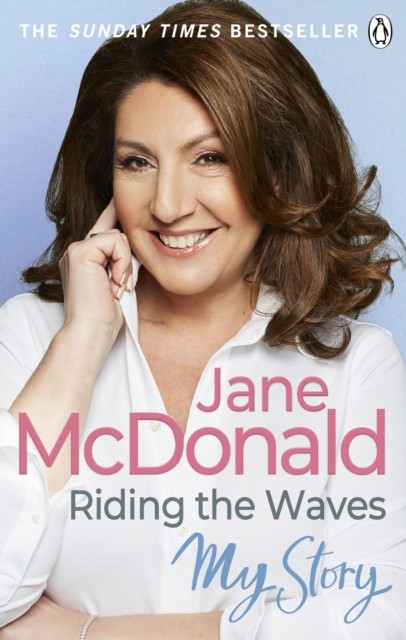 Riding the Waves My Story by Jane McDonald (Paperback Book)