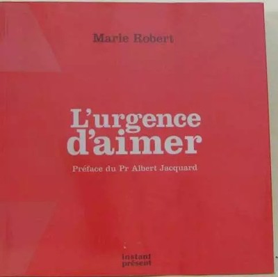 L'urgence d'aimer, Marie Robert