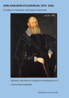 Leif Gunnahr | KARL KARLSSON GYLLENHIELM 1574 - 1650 | Taschenbuch | Schwedisch